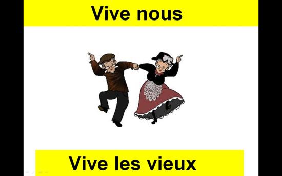 Vive nous les vieux